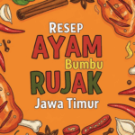 Resep Ayam Bumbu Rujak Jawa Timur