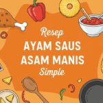 Resep Ayam Saus Asam Manis Simple