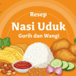 Resep Nasi Uduk Gurih dan Wangi