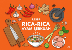 Resep Rica-Rica Ayam Berkuah
