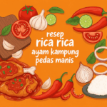 Resep Rica Rica Ayam Kampung Pedas Manis